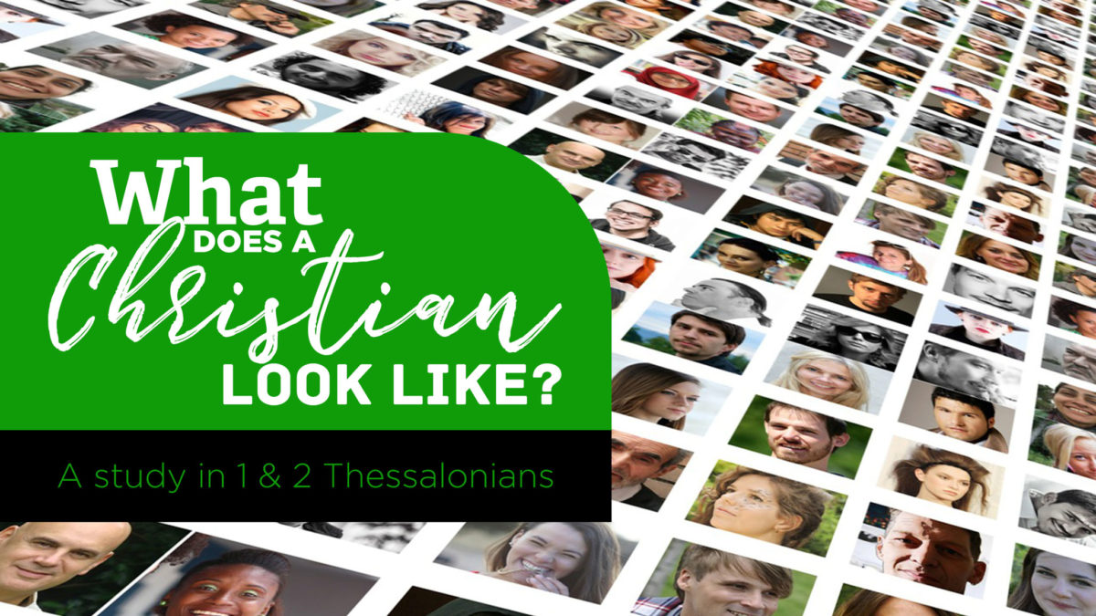1-thess-featured What Does A Christian Look Like?